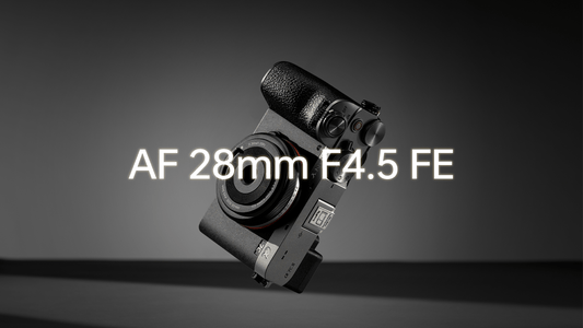 Chip Series New Release 28mm F4.5 E-mount for Sony - Viltrox Store